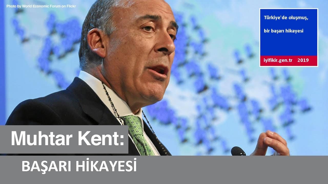 Muhtar Kent Başarı Hikayesi