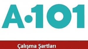 A101 çalışma şartları